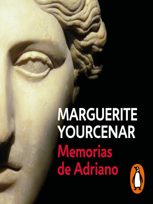 Detalles del título Memorias de Adriano de Marguerite Yourcenar - Disponible
